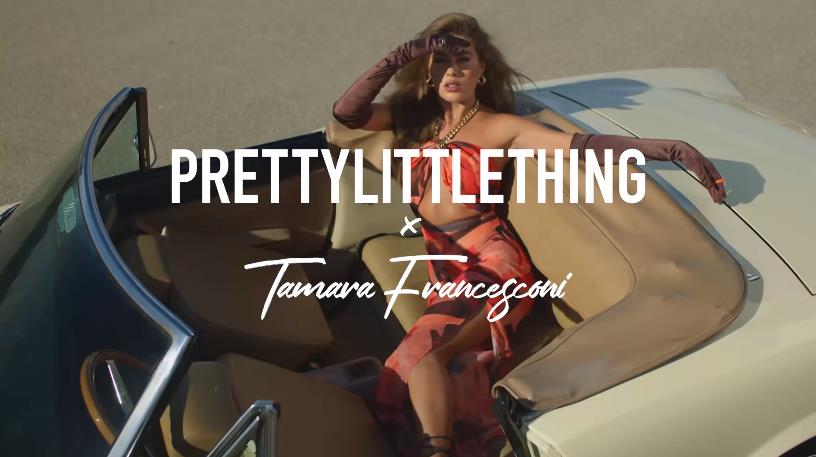 Музыка из рекламы PrettyLittleThing (Tamara Francescon)