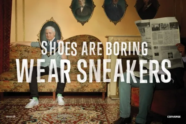 Converse - Shoes are Boring. Wear Sneakers