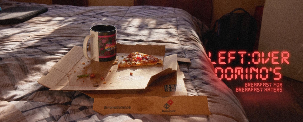 Постеры Domino's подтвердили, что вчерашняя пицца становится сегодняшним завтраком.
